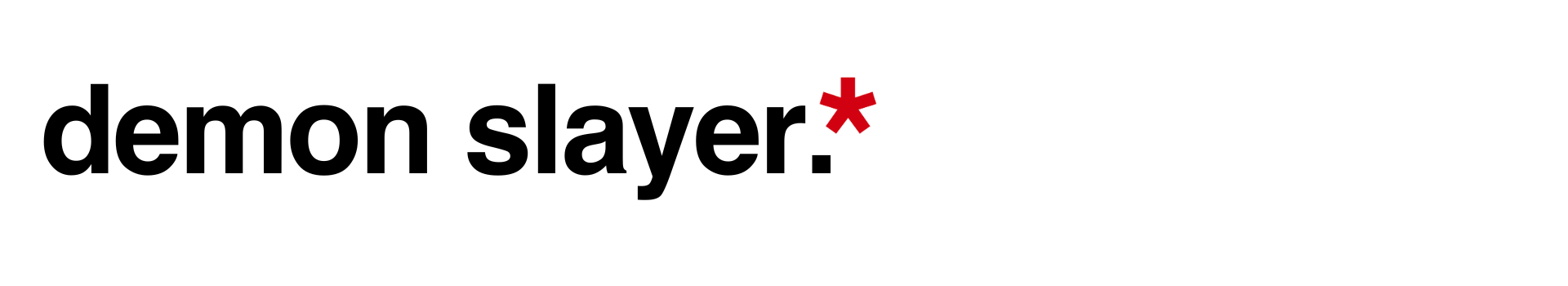 DEMON SLAYER
